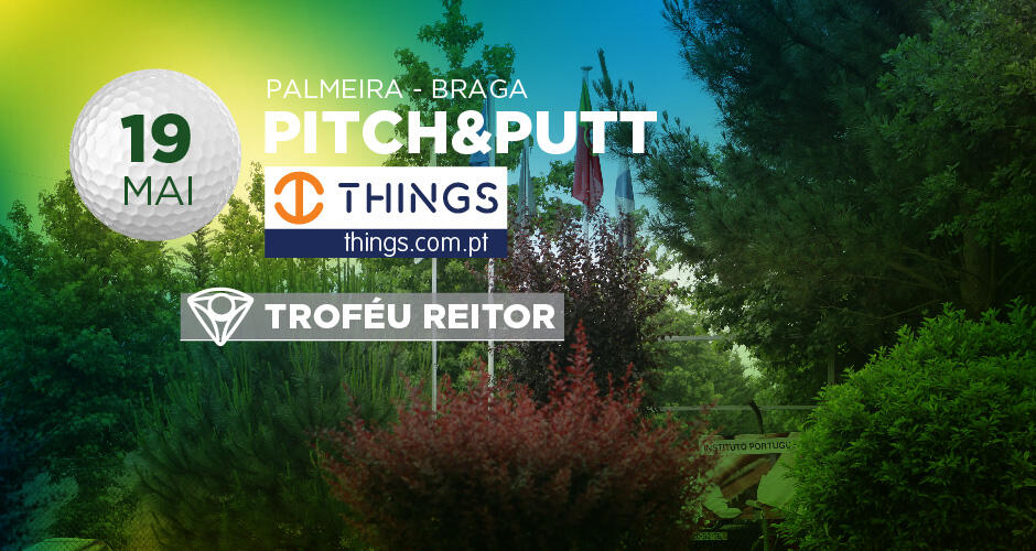 Imagem da III OM GOLFE P&P THINGS / TROFÉU REITOR – 19 MAIO