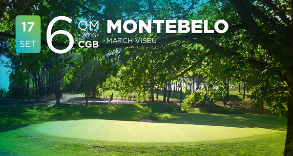 6� TORNEIO OM CGB (MATCH VISEU) MONTEBELO - 17 SETEMBRO